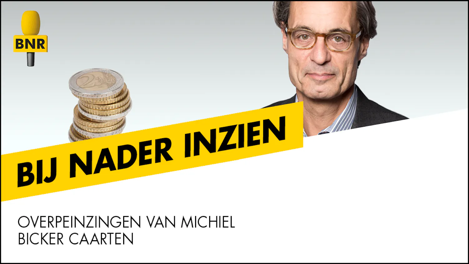 Bij nader inzien | BNR Nieuwsradio
