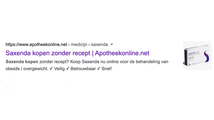 De eerste hit bij het zoeken op 'Saxenda kopen' is afkomstig van een door Treated.com en DokterOnline.com betaalde partner. Op dergelijke wijze adverteren is in Nederland verboden.