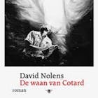 David Nolens over zijn roman De waan van Cotard